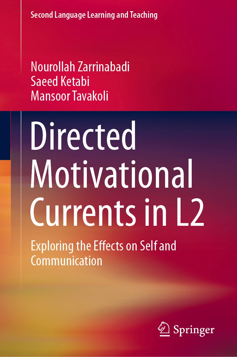 Directed Motivational Currents in L2: Exploring the Effects on Self and CommunicationPublication Year: 2019Type: Research MonographAuthors